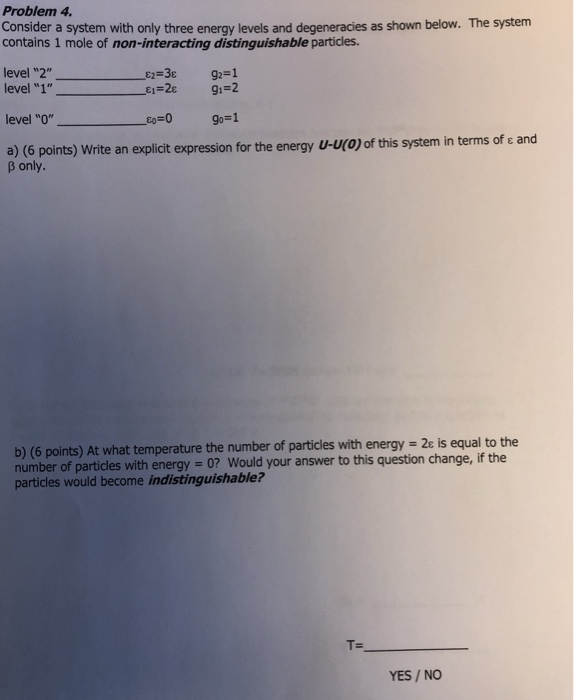 Problem 4 Consider a system with only three energy | Chegg.com