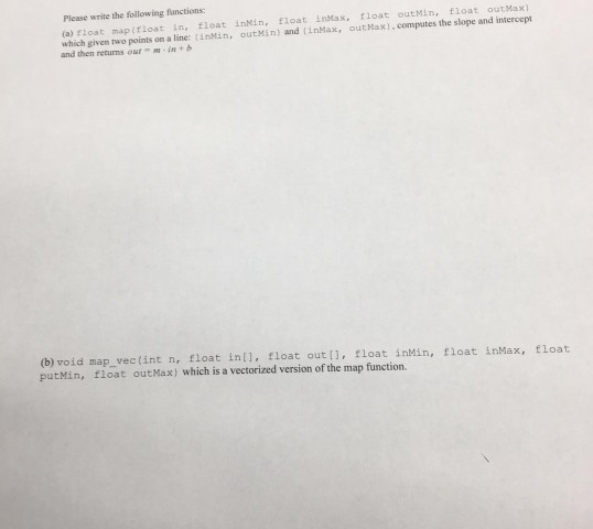 Solved Please write the following functions (a) float | Chegg.com