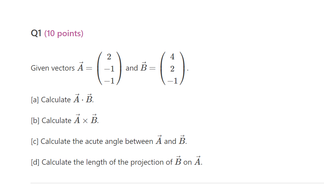 Solved Given Vectors A=⎝⎛2−1−1⎠⎞ And B=⎝⎛42−1⎠⎞ [a] | Chegg.com