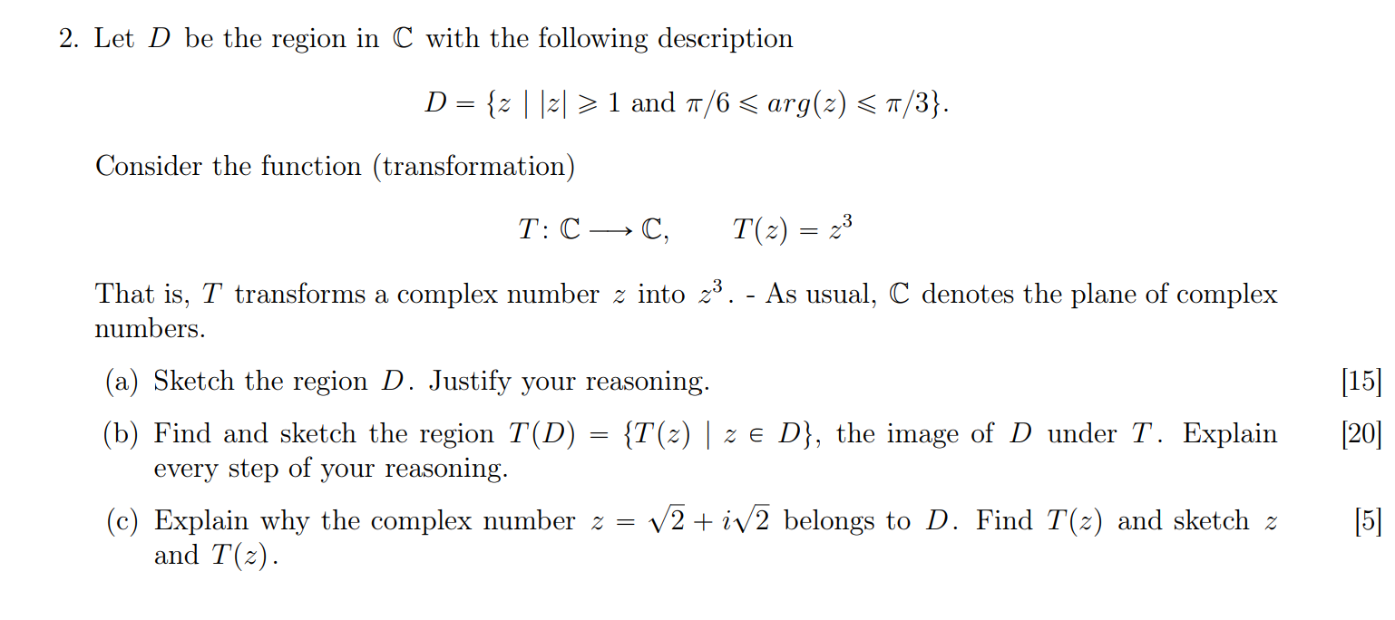 Solved 2. Let D be the region in C with the following | Chegg.com