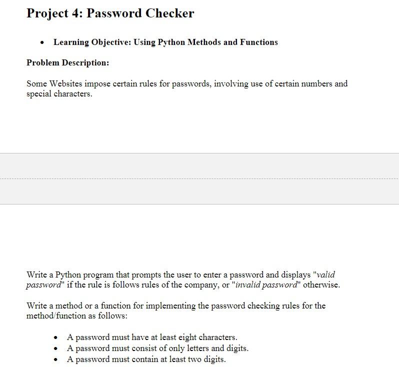 Solved Project 4: Password Checker Learning Objective: Using | Chegg.com