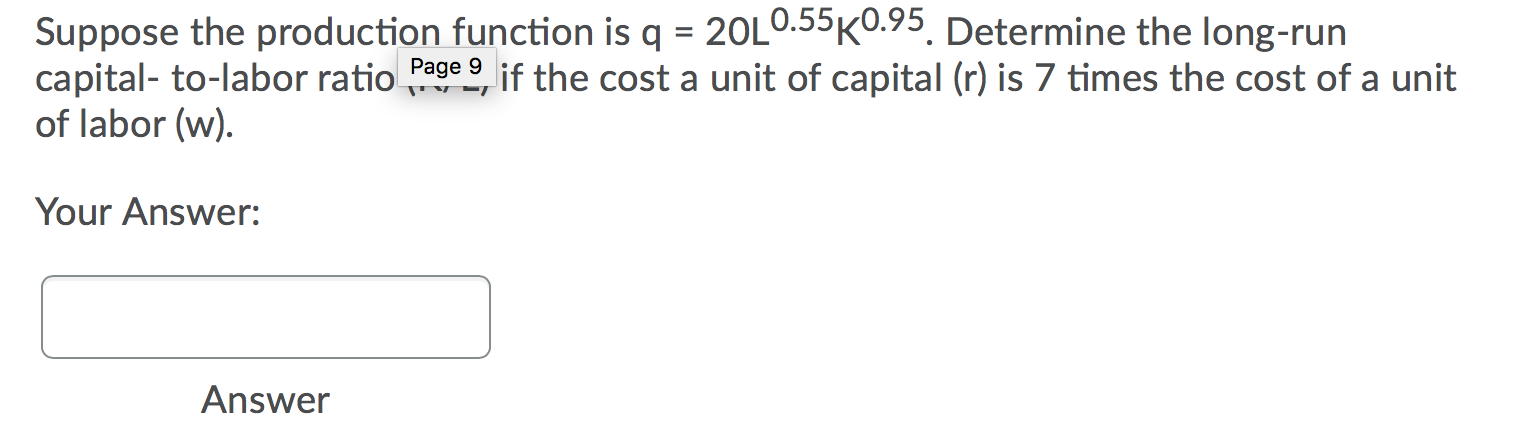 Solved Suppose the production function is q = 20L0.55 0.95. | Chegg.com