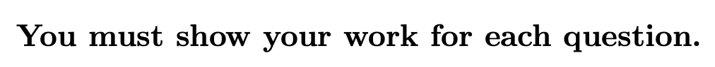 Solved You must show your work for each question.1. Let U be | Chegg.com