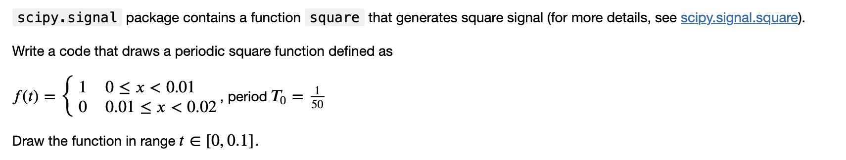 Solved scipy.signal package contains a function square that | Chegg.com