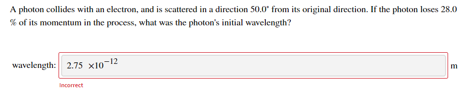 Solved A photon collides with an electron, and is scattered | Chegg.com