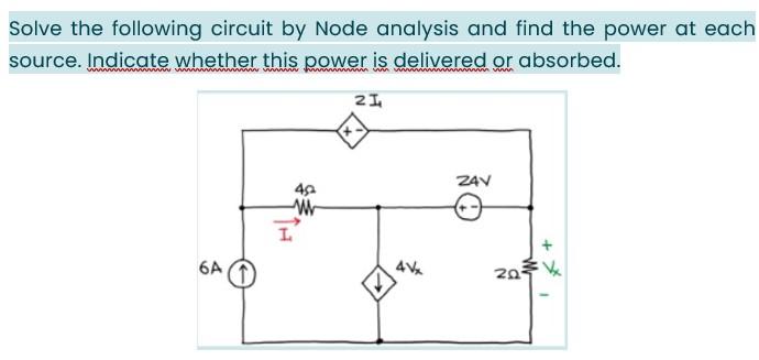 Solved Solve the following circuit by Node analysis and find | Chegg.com