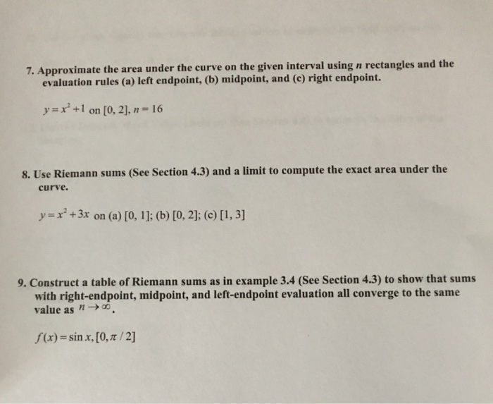 Solved 7. Approximate the area under the curve on the given | Chegg.com