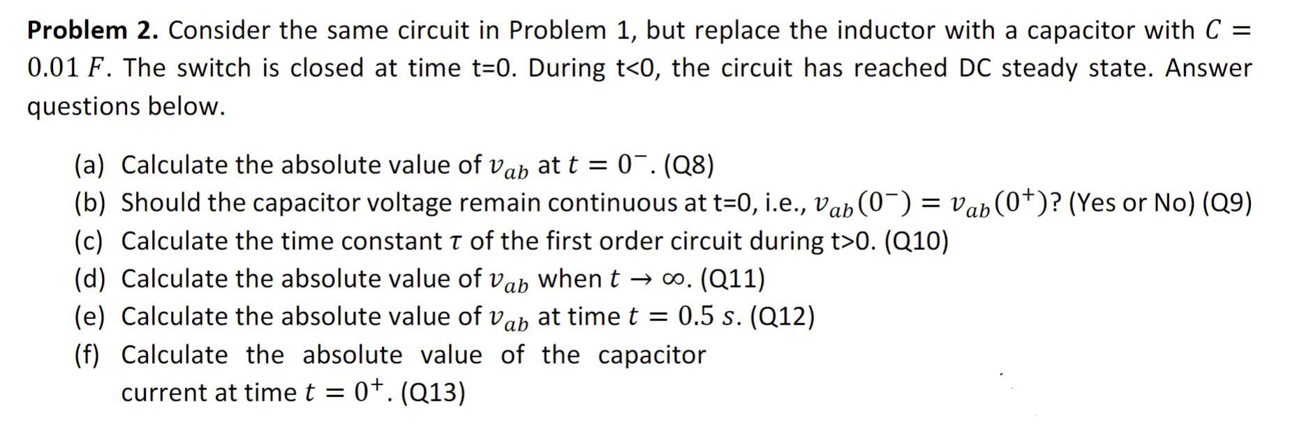 Solved Problem 2. Consider the same circuit in Problem 1, | Chegg.com