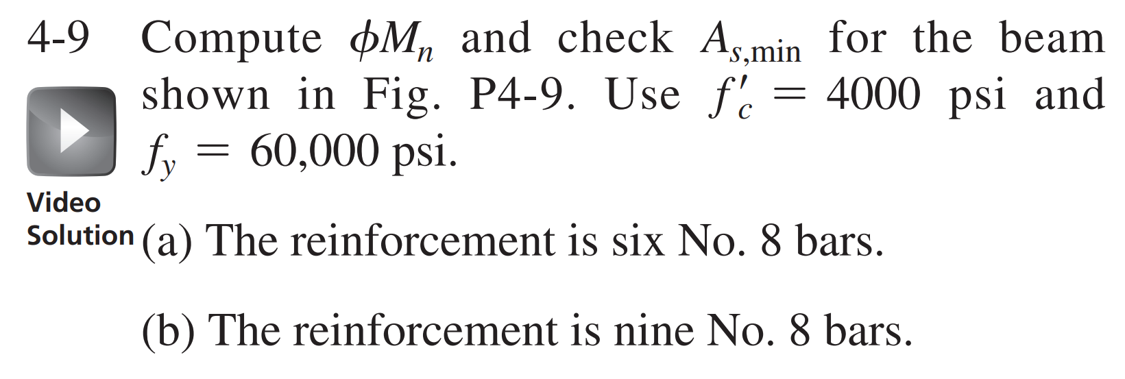 Solved п = 4-9 Compute ØMn and check As.min for the beam | Chegg.com