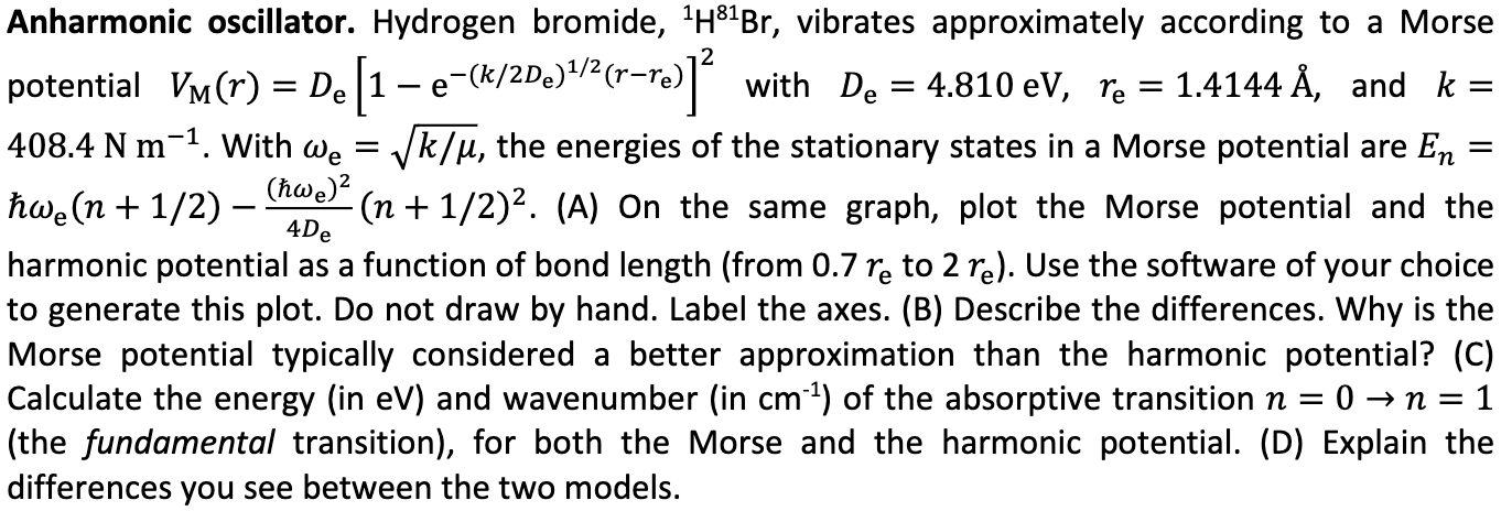 Solved Anharmonic oscillator. Hydrogen bromide, 1H81Br, | Chegg.com