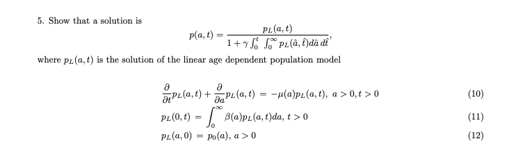 Solved Consider the nonlinear age dependent population model | Chegg.com