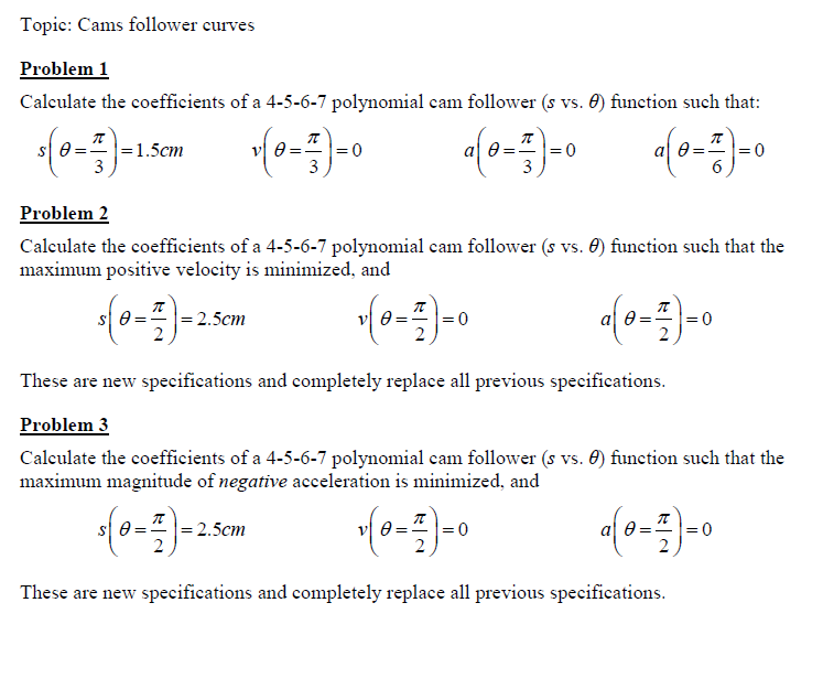 Topic Cams follower curves Problem 1 Calculate the