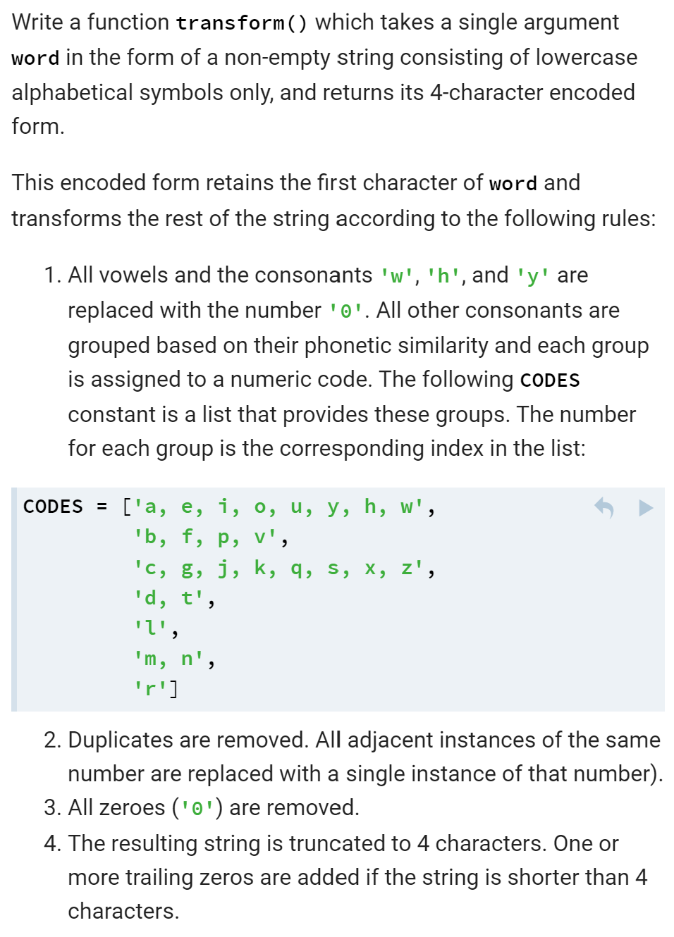 Solved Write a function transform() which takes a single | Chegg.com