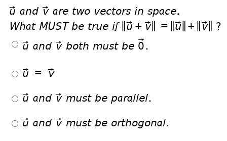 Solved U And I Are Two Vectors In Space What Must Be Tru Chegg Com