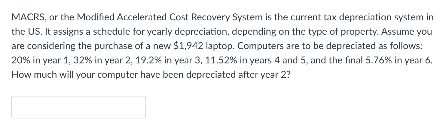 Solved MACRS, or the Modified Accelerated Cost Recovery | Chegg.com