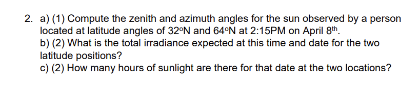 Solved 2. a) (1) Compute the zenith and azimuth angles for | Chegg.com
