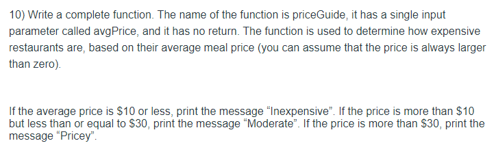Solved 10) Write a complete function. The name of the | Chegg.com