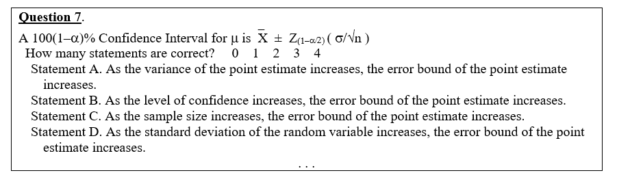 Solved Question 7. A 100(1–a)% Confidence Interval for u is | Chegg.com