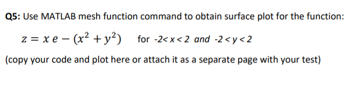Solved Q4: Write a MATLAB code to find the value of x which | Chegg.com