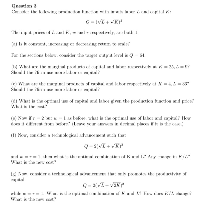 Solved Question 3 Consider the following production function | Chegg.com