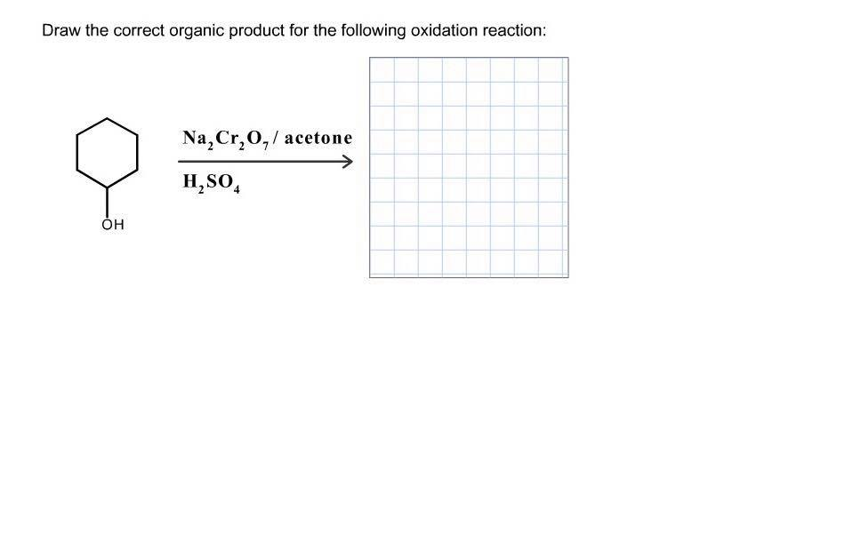 Solved Draw the correct organic product for the following
