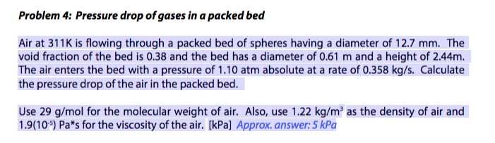 Solved Problem 4: Pressure drop of gases in a packed bed Air | Chegg.com