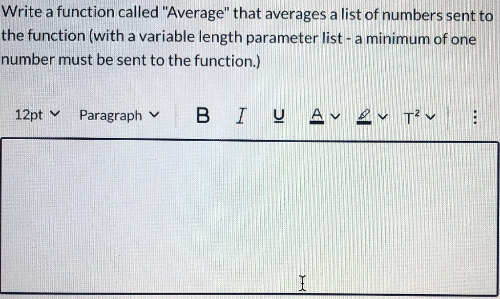 Solved Write a function called "Average" that averages a | Chegg.com