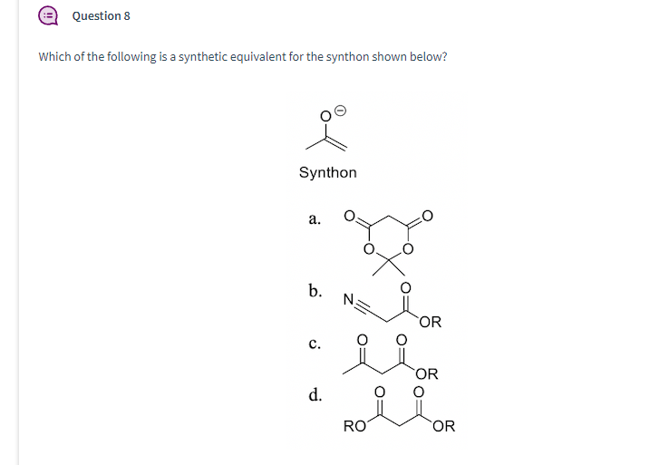 Solved Which of the following is a synthetic equivalent for