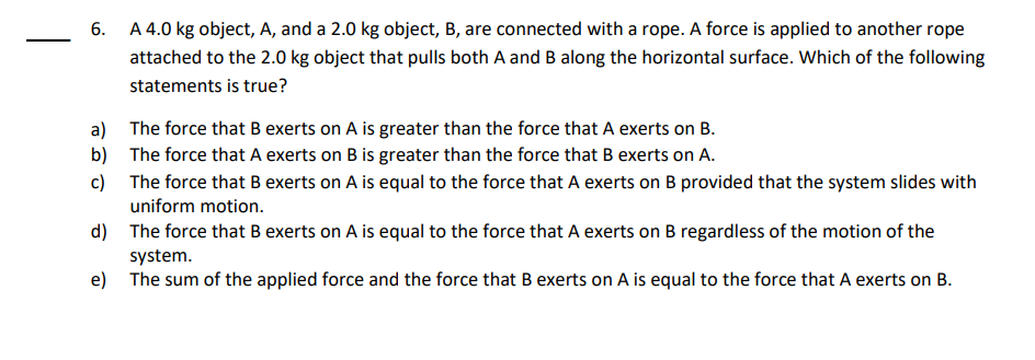 6. A 4.0 Kg Object, A, And A 2.0 Kg Object, B, Are | Chegg.com