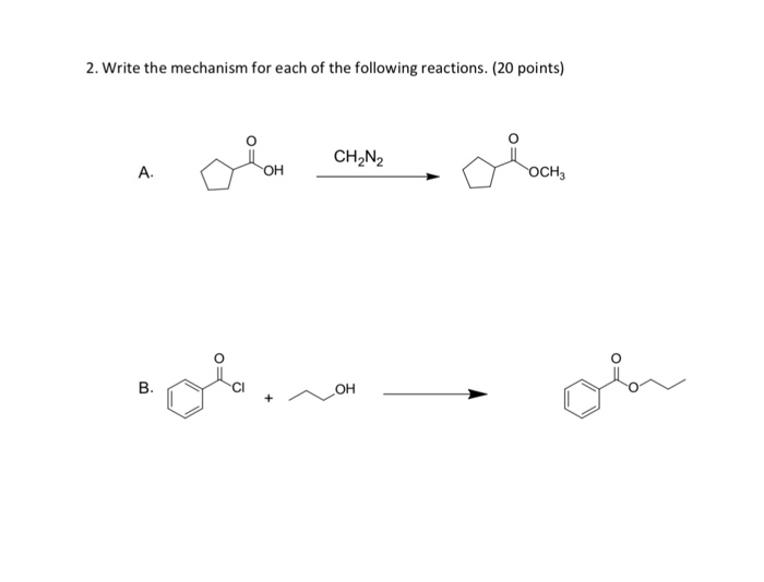 Solved 2. Write the mechanism for each of the following | Chegg.com