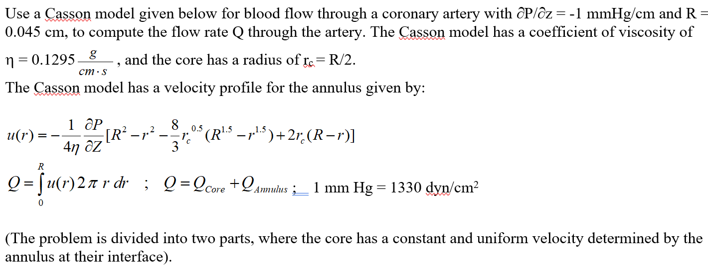 Solved Use a Casson model given below for blood flow through | Chegg.com