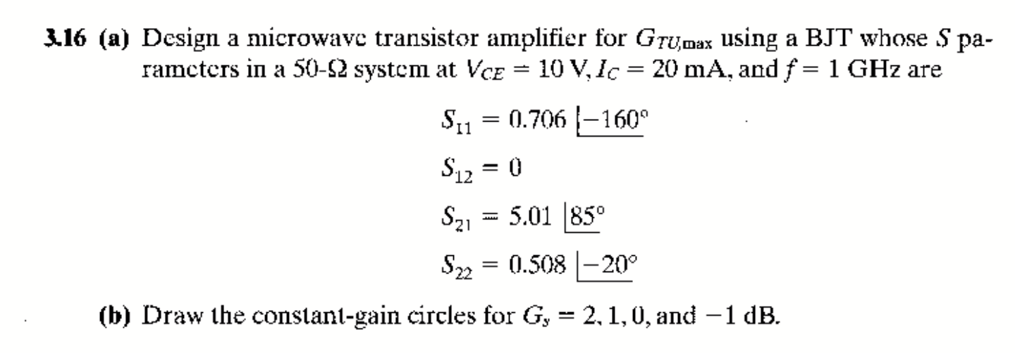 Solved (a) Design a microwave transistor amplifier for GTU, | Chegg.com