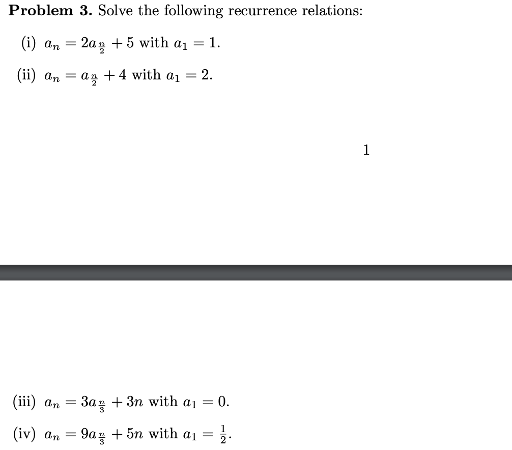 Solved Problem 3. Solve the following recurrence relations: | Chegg.com