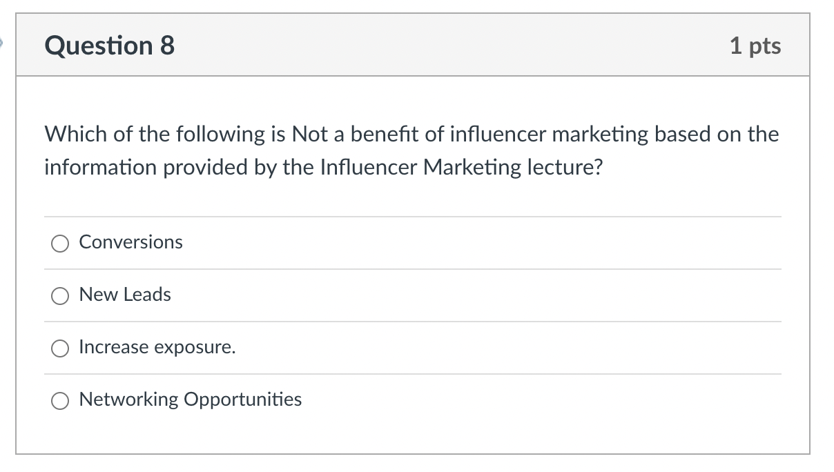 Solved Which of the following is Not a benefit of influencer | Chegg.com