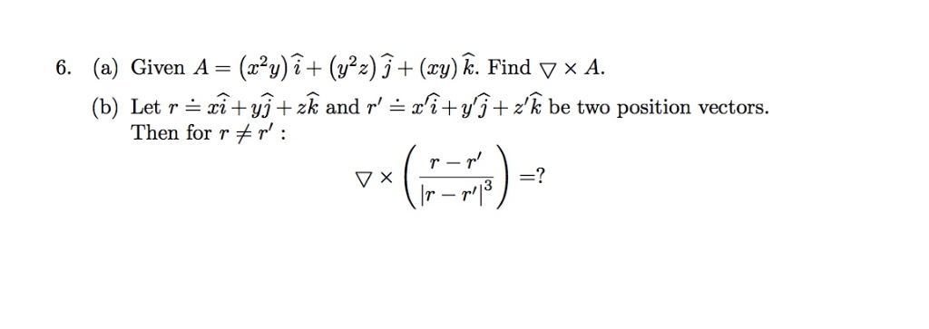 Solved 4 Let R Ri Yj Zk And R X I Y J Z K Be Two Po Chegg Com