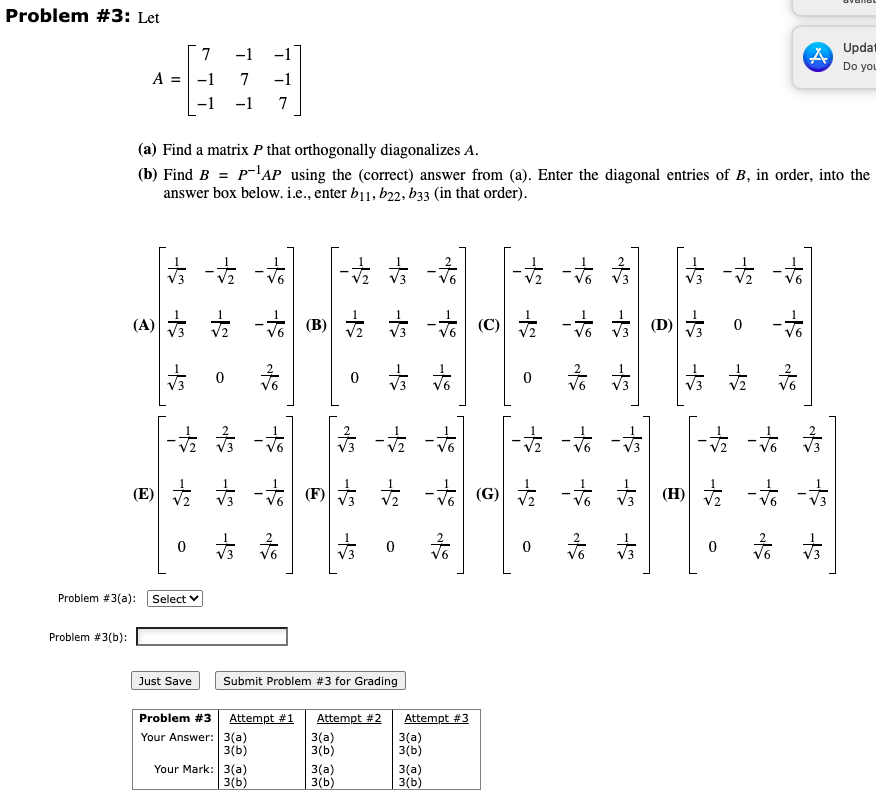 Solved Problem \#3: Let A=⎣⎡7−1−1−17−1−1−17⎦⎤ (a) Find a | Chegg.com