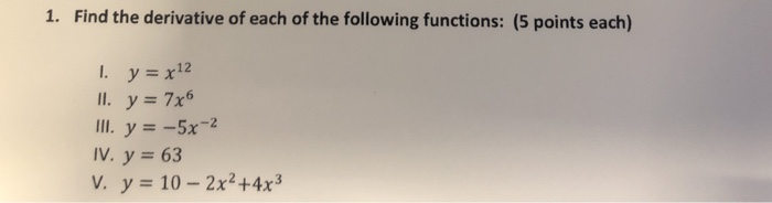 Solved 1. Find the derivative of each of the following | Chegg.com
