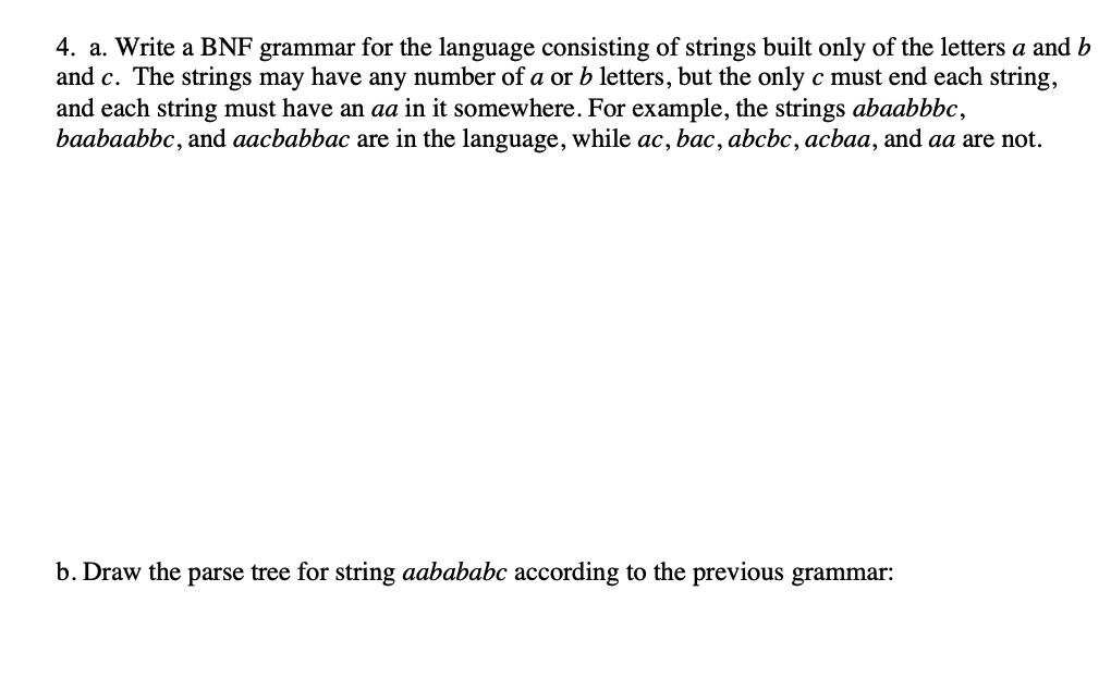 Solved 4. A. Write A BNF Grammar For The Language Consisting | Chegg.com