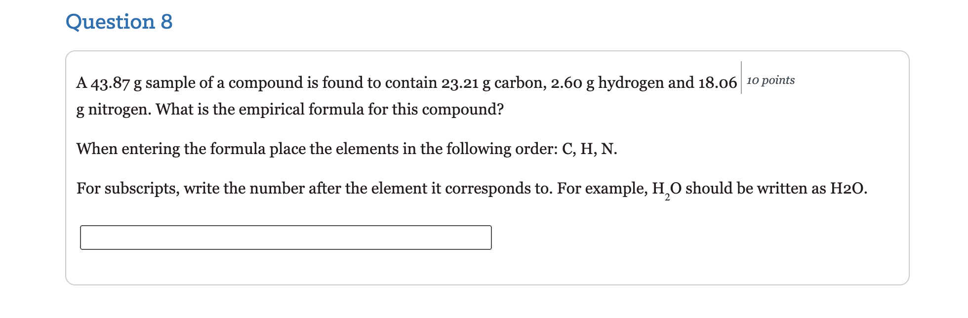 Solved Question 8 A 43.87 g sample of a compound is found to | Chegg.com