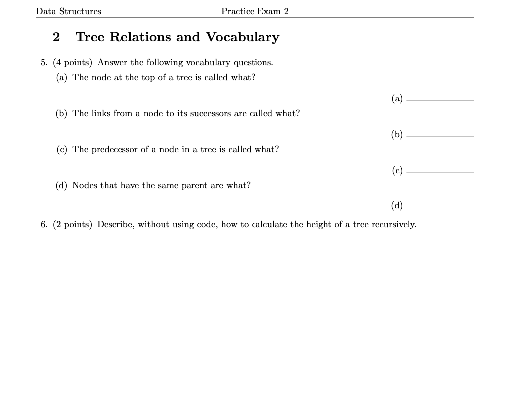 Solved Data Structures Practice Exam 2 2 Tree Relations and | Chegg.com