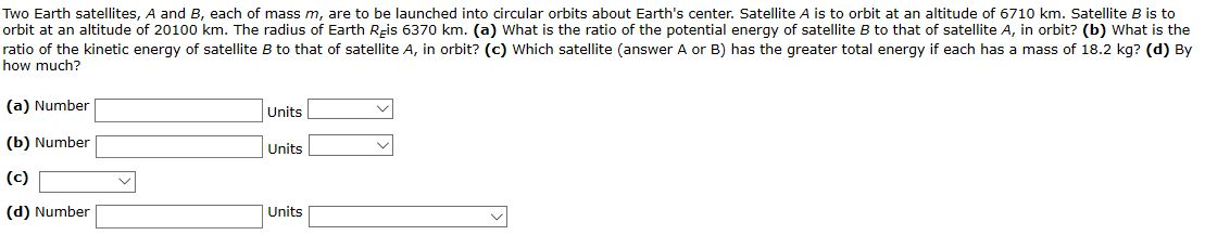 Solved Two Earth Satellites, A And B, Each Of Mass M, Are To | Chegg.com