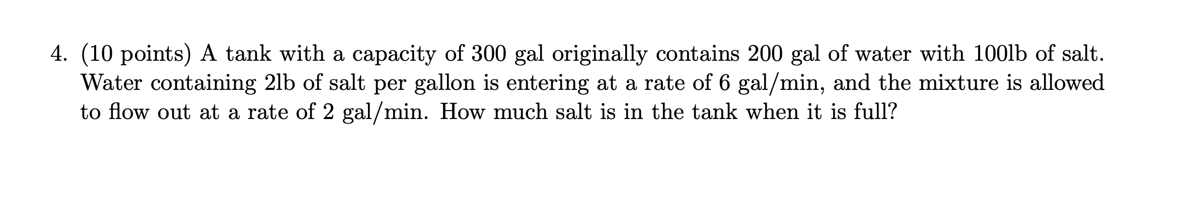 Solved 4. (10 points) A tank with a capacity of 300 gal | Chegg.com