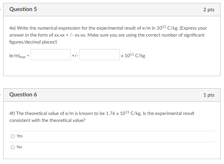 Solved 4) An experiment was done to verify the charge to | Chegg.com