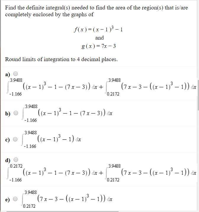 Solved Find the definite integral(s) needed to find the area | Chegg.com