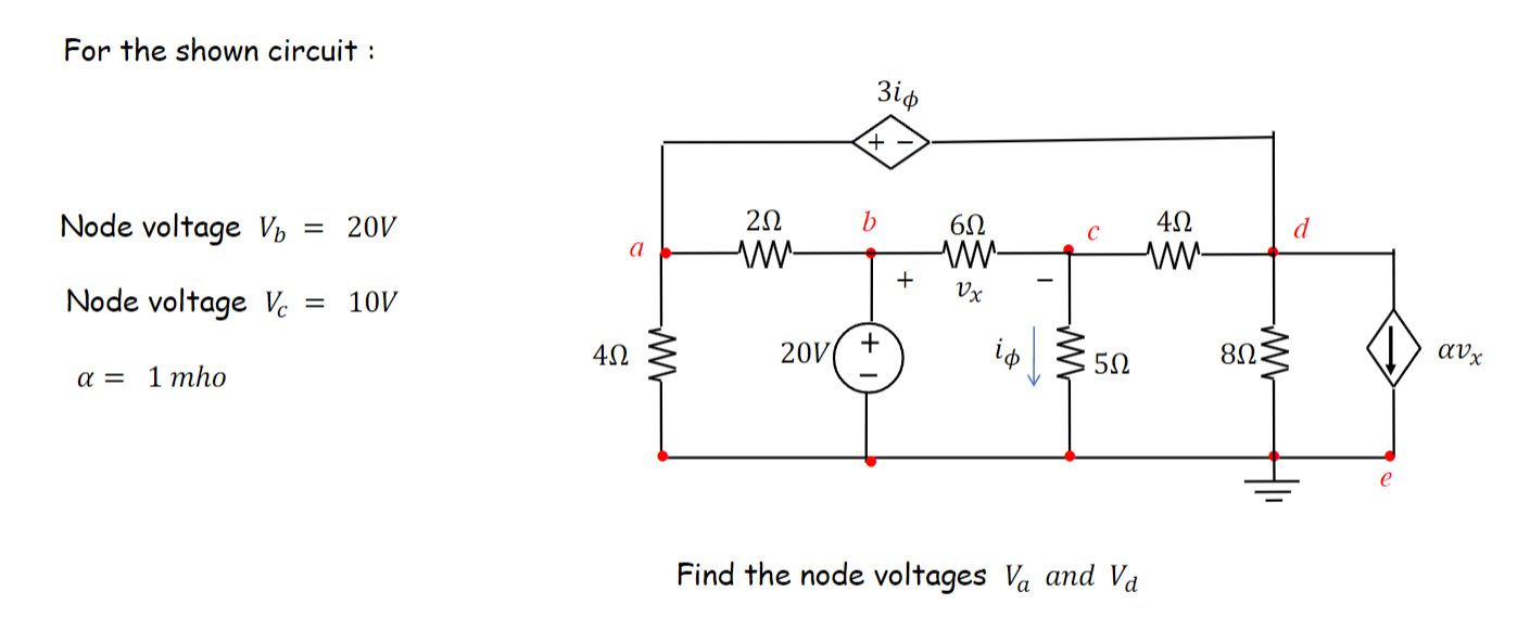 Solved For the shown circuit: Node voltage Vb=20 V Node | Chegg.com