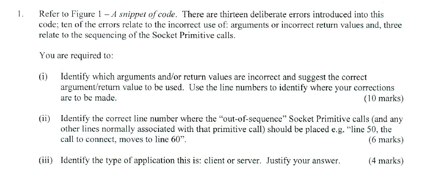 Refer to Figure 1- A snippet of code. There are thirteen deliberate errors introduced into this code; ten of the errors relat