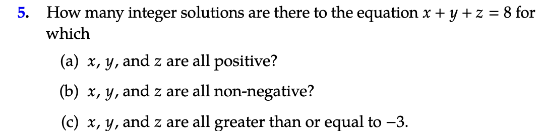 Solved 5. How many integer solutions are there to the | Chegg.com