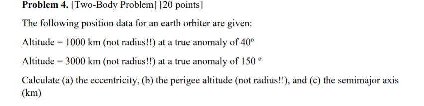 Solved Problem 4. [Two-Body Problem] [20 points] The | Chegg.com