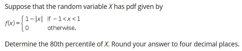 Solved Suppose that the random variable X has pdf given by | Chegg.com
