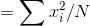= \sum x_{i}^{2}/N